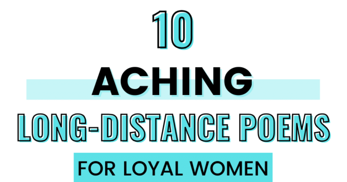 Featured long distance poems for women