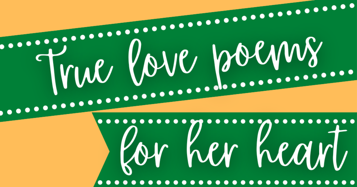 Featured true love poems for her heart